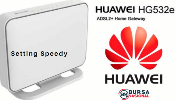 cara setting modem speedy huawei hg532e