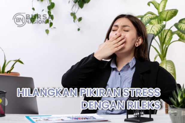 Aktifitas Menenangkan yang Bisa Menghilangkan Stres