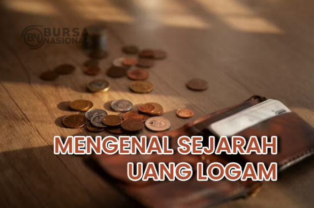 KOLEKSI COIN MENGENAL SEJARAH UANG LOGAM