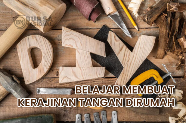 Membuat Kerajinan Tangan yang Kreatif dan Unik