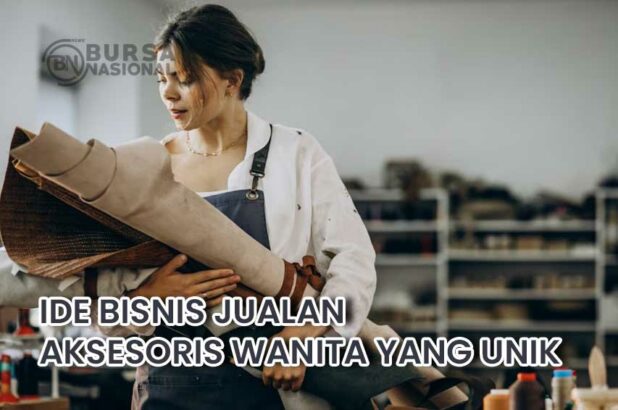 Ide Bisnis Jualan Aksesoris Wanita Yang Unik Dan Lucu