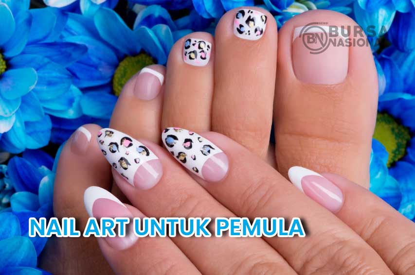 Tutorial Nail Art Untuk Pemula Yang Simpel Dan Cantik